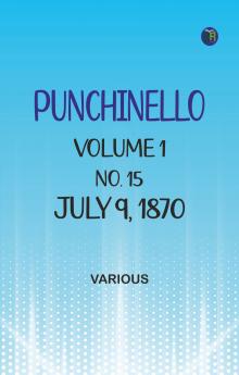 Punchinello Volume 1 No. 15 July 9 1870