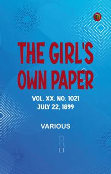The Girl's Own Paper Vol. XX. No. 1021 July 22 1899