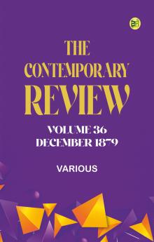 The Contemporary Review Volume 36 December 1879