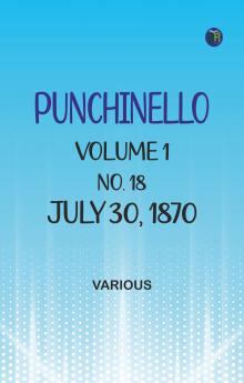 Punchinello Volume 1 No. 18 July 30 1870
