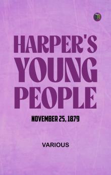 Harper's Young People  November 25  1879