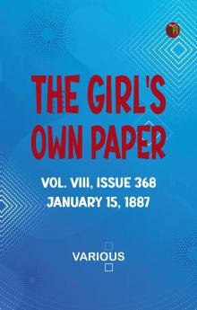 The Girl's Own Paper Vol. VIII Issue 368 January 15 1887