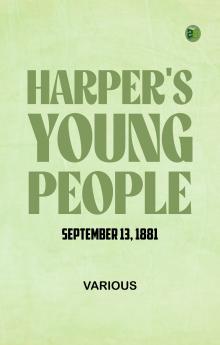 Harper's Young People  September 13  1881