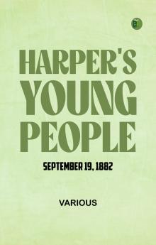 Harper's Young People  September 19  1882