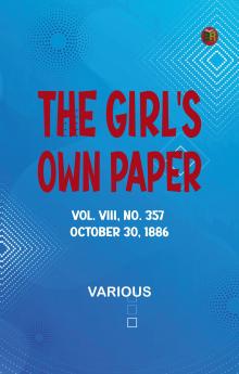 The Girl's Own Paper Vol. VIII No. 357 October 30 1886