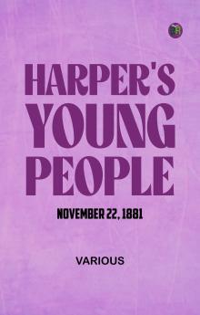 Harper's Young People November 22 1881