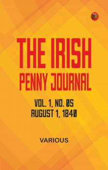 The Irish Penny Journal Vol. 1 No. 05 August 1 1840