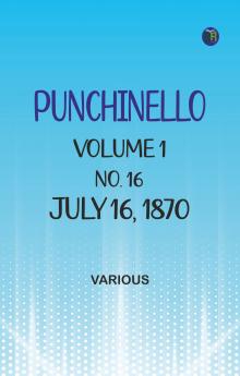Punchinello Volume 1 No. 16 July 16 1870