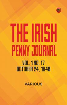 The Irish Penny Journal Vol. 1 No. 17 October 24 1840