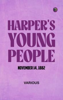Harper's Young People  November 14  1882