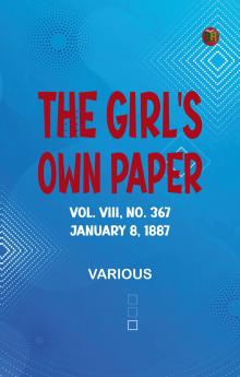 The Girl's Own Paper Vol. VIII No. 367 January 8 1887