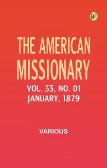 The American Missionary -- Volume 33 No. 01 January 1879
