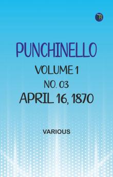 Punchinello Volume 1 No. 03 April 16 1870