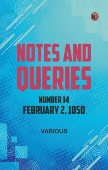 Notes and Queries Number 14 February 2 1850