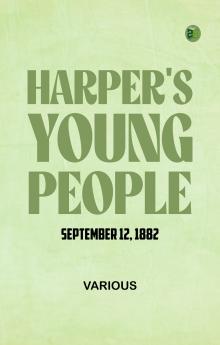 Harper's Young People  September 12  1882