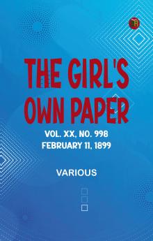The Girl's Own Paper Vol. XX No. 998 February 11 1899