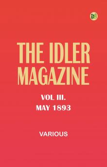 The Idler Magazine Vol III. May 1893
