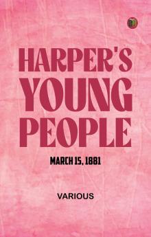 Harper's Young People March 15 1881