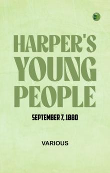 Harper's Young People  September 7  1880