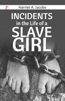 Incidents in the Life of a Slave Girl