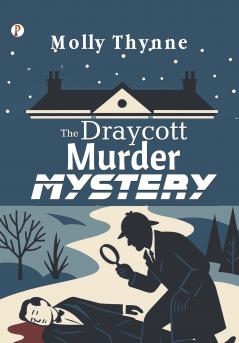 The Draycott Murder Mystery
