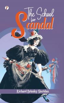 THE SCHOOL FOR SCANDAL