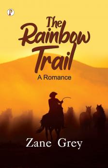 THE RAINBOW TRAIL