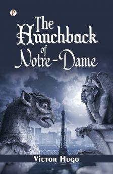 THE HUNCHBACK OF NOTRE-DAME