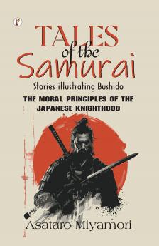 Tales of the Samurai Stories