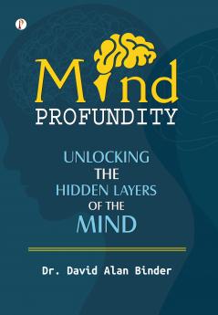 MIND PROFUNDITY