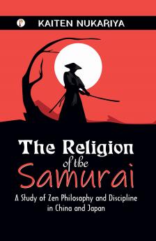 The Religion of the Samurai