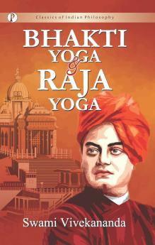Bhakti-Yoga and Raja-Yoga