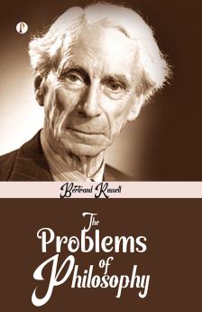 THE PROBLEMS OF PHILOSOPHY