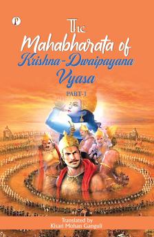 The Mahabharata of Krishna-Dwaipayana Vyasa