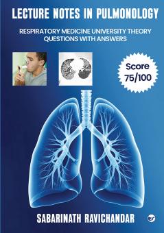 LECTURE NOTES IN PULMONOLOGY: RESPIRATORY MEDICINE UNIVERSITY THEORY QUESTIONS WITH ANSWERS