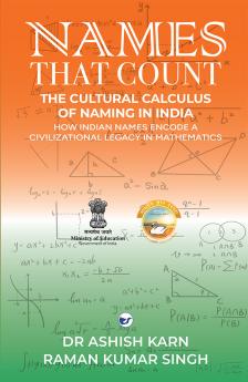 Names That Count: The Cultural Calculus of Naming in India