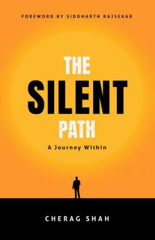 The Silent Path: A Journey Within