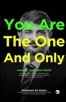 You Are The One And Only: Unleash Your New Niche