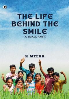The Life behind the Smile