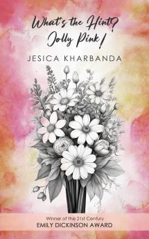 what's the hint? jolly pink!-Long and short poems about a roll poll of emotions memories and moments in life.