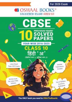 Oswaal CBSE 10 Previous Years Solved Papers Year wise 2016-2025 Class-10 Hindi-A