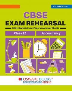 CBSE Exam Rehearsal for Accountancy Class XII (For 2025 Exam)