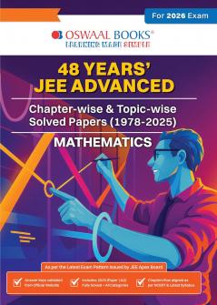 Oswaal JEE Advanced 48 Years' Chapter-wise and Topic-wise Solved Papers (1978 to 2025) Mathematics (For Exam 2026)