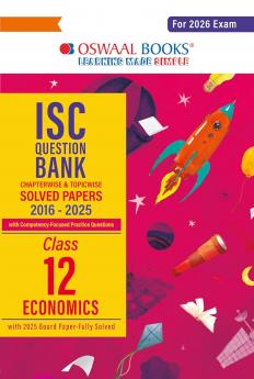 Oswaal ISC Question Bank Chapterwise & Topicwise Solved Papers Class 12 Economics For 2026 Exam