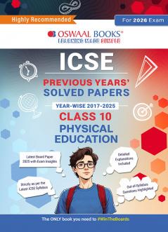 Oswaal ICSE Previous Years Solved Papers Year wise 2017-2025 Class-10 Physical Education