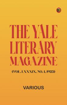 The Yale Literary Magazine (Vol. LXXXIX No. 1 1923)