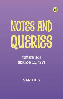 Notes and Queries Number 208 October 22 1853