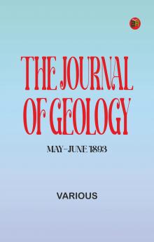 The Journal of Geology May-June 1893