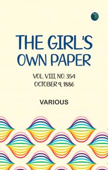 The Girl's Own Paper Vol. VIII No. 354 October 9 1886