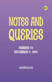 Notes and Queries Number 54 November 9 1850